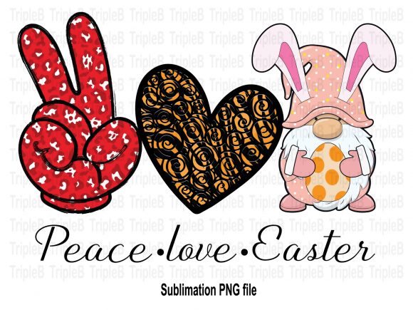Download Peace Love Easter Sublimation Designs - Sublimation Collection